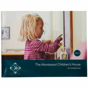 The Montessori Children’s House: An Introduction