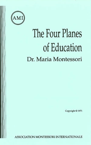 The Four Planes of Education (AMI Pamphlet)